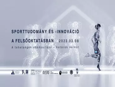 Sporttudomány és -innováció a felsőoktatásban - Szakmai konferencia - 2022. március 8.